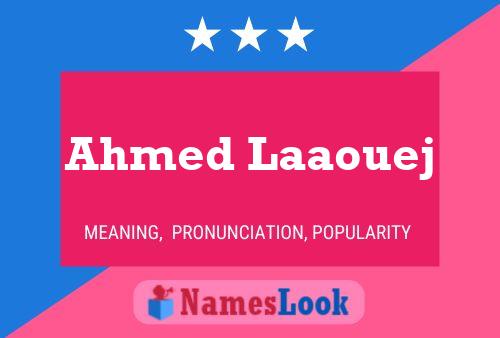 Affiche de nom Ahmed Laaouej