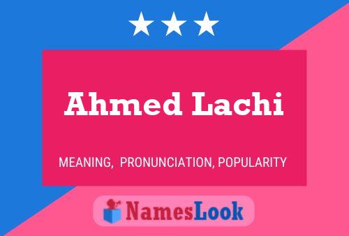 Affiche de nom Ahmed Lachi