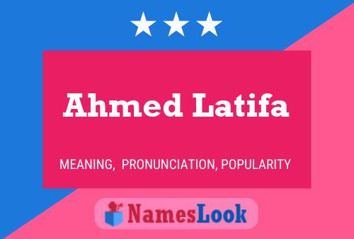 Affiche de nom Ahmed Latifa