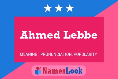 Affiche de nom Ahmed Lebbe