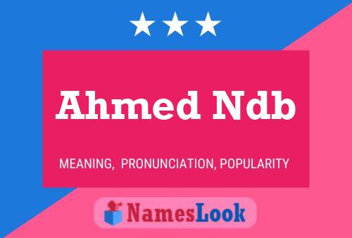 Affiche de nom Ahmed Ndb