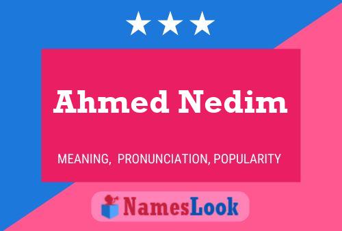 Affiche de nom Ahmed Nedim