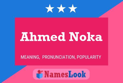 Affiche de nom Ahmed Noka