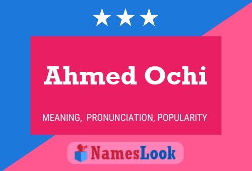 Affiche de nom Ahmed Ochi