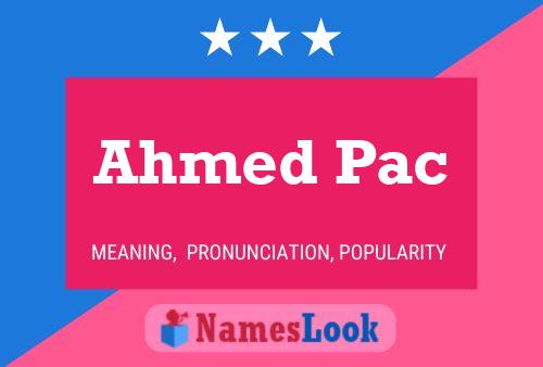 Affiche de nom Ahmed Pac