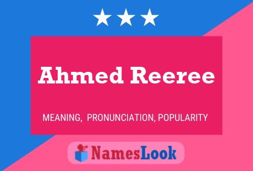 Affiche de nom Ahmed Reeree