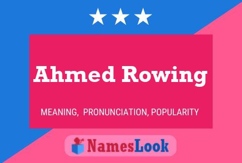 Affiche de nom Ahmed Rowing