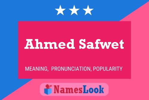 Affiche de nom Ahmed Safwet