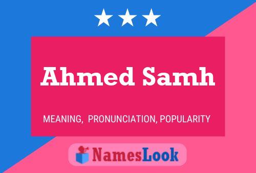 Affiche de nom Ahmed Samh