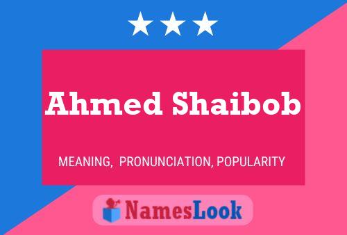 Affiche de nom Ahmed Shaibob