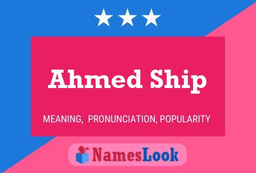 Affiche de nom Ahmed Ship