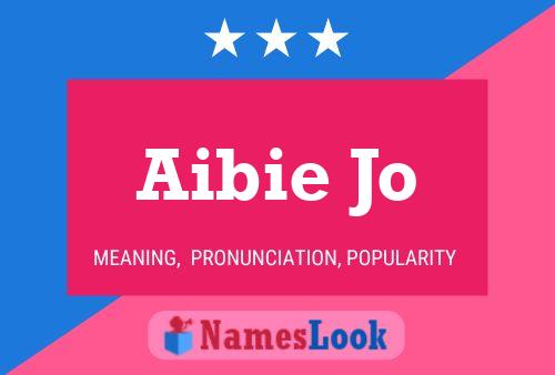 Affiche de nom Aibie Jo