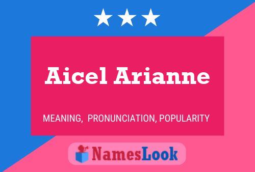 Affiche de nom Aicel Arianne