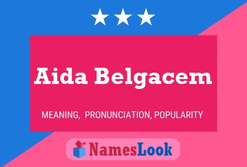 Affiche de nom Aida Belgacem