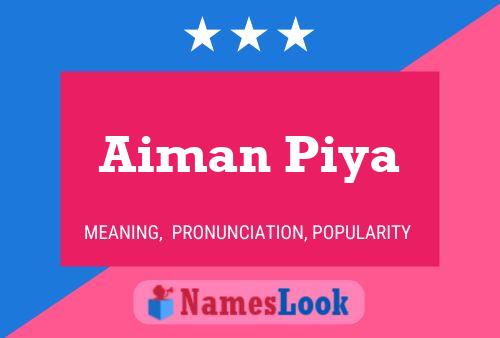 Affiche de nom Aiman Piya