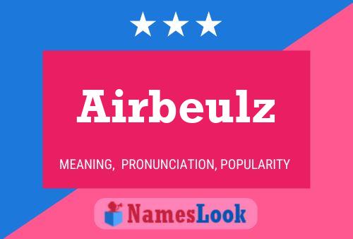 Affiche de nom Airbeulz