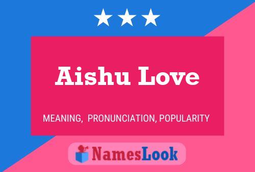 Affiche de nom Aishu Love