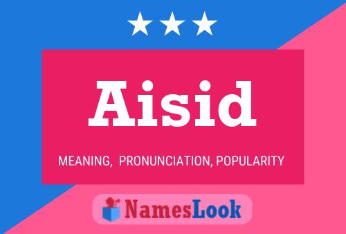 Affiche de nom Aisid