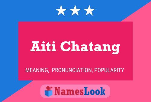 Affiche de nom Aiti Chatang