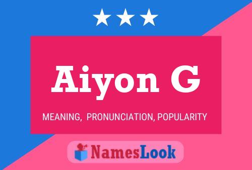 Affiche de nom Aiyon G