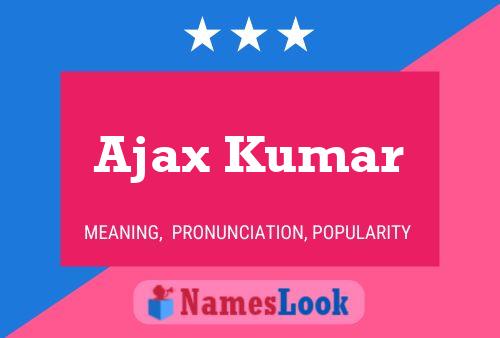 Affiche de nom Ajax Kumar