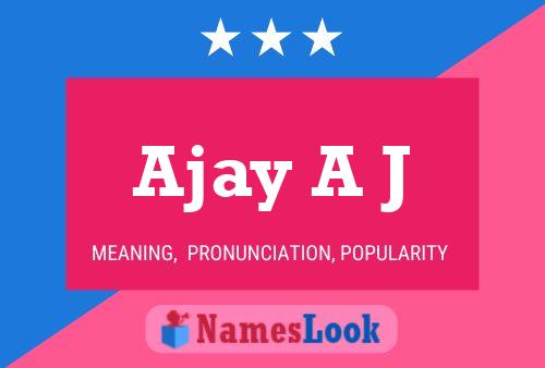 Affiche de nom Ajay A J