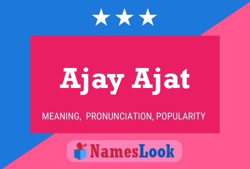 Affiche de nom Ajay Ajat