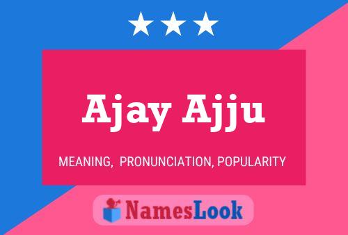 Affiche de nom Ajay Ajju