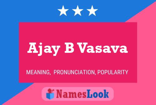 Affiche de nom Ajay B Vasava