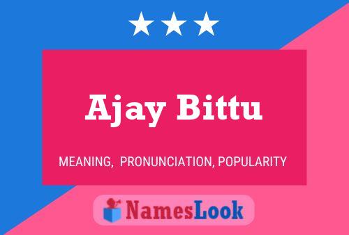 Affiche de nom Ajay Bittu