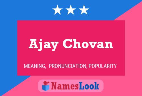 Affiche de nom Ajay Chovan