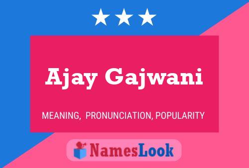 Affiche de nom Ajay Gajwani