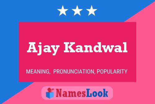 Affiche de nom Ajay Kandwal