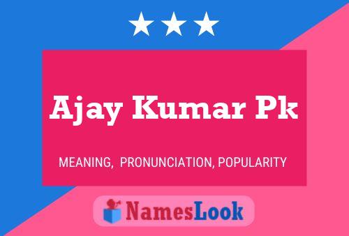 Affiche de nom Ajay Kumar Pk