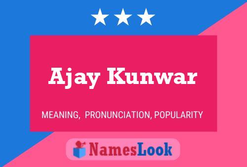 Affiche de nom Ajay Kunwar