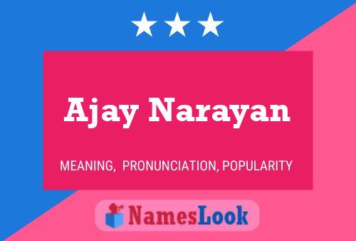 Affiche de nom Ajay Narayan