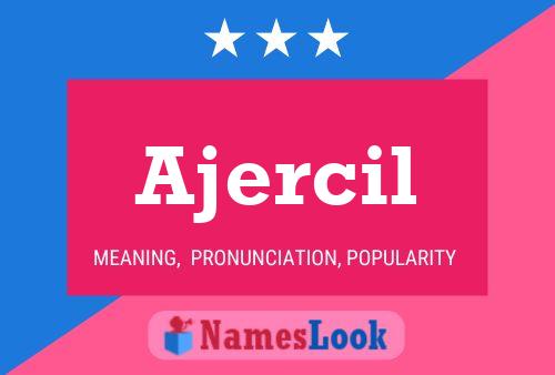 Affiche de nom Ajercil