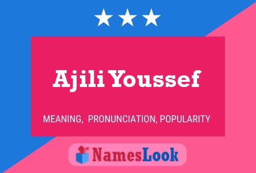 Affiche de nom Ajili Youssef