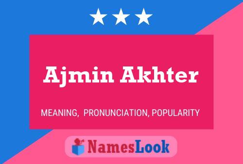 Affiche de nom Ajmin Akhter