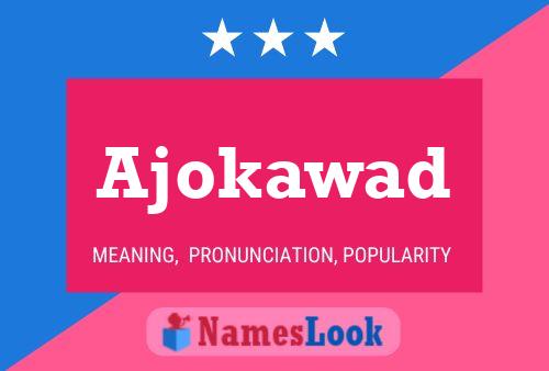 Affiche de nom Ajokawad