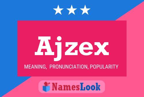 Affiche de nom Ajzex