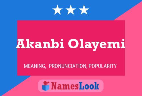 Affiche de nom Akanbi Olayemi