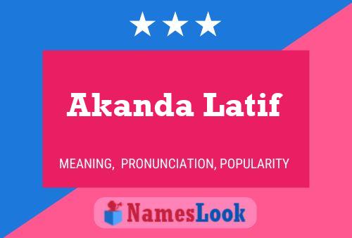 Affiche de nom Akanda Latif