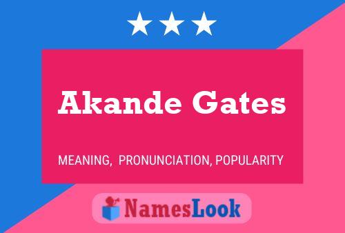 Affiche de nom Akande Gates