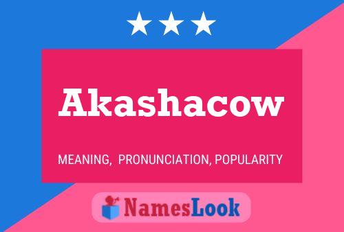 Affiche de nom Akashacow