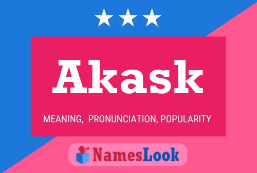 Affiche de nom Akask