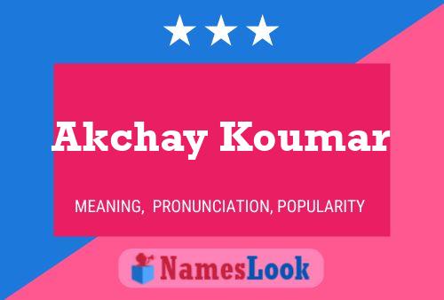 Affiche de nom Akchay Koumar