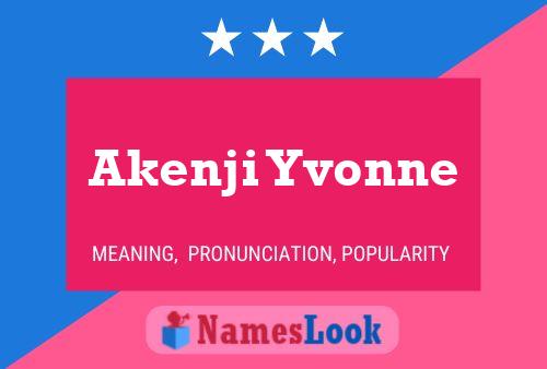 Affiche de nom Akenji Yvonne