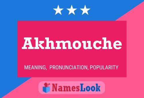 Affiche de nom Akhmouche