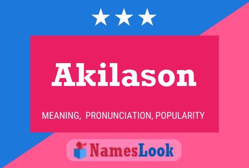 Affiche de nom Akilason